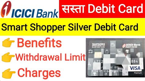 icici smart shopper silver debit card|ICICI sapphiro debit card.